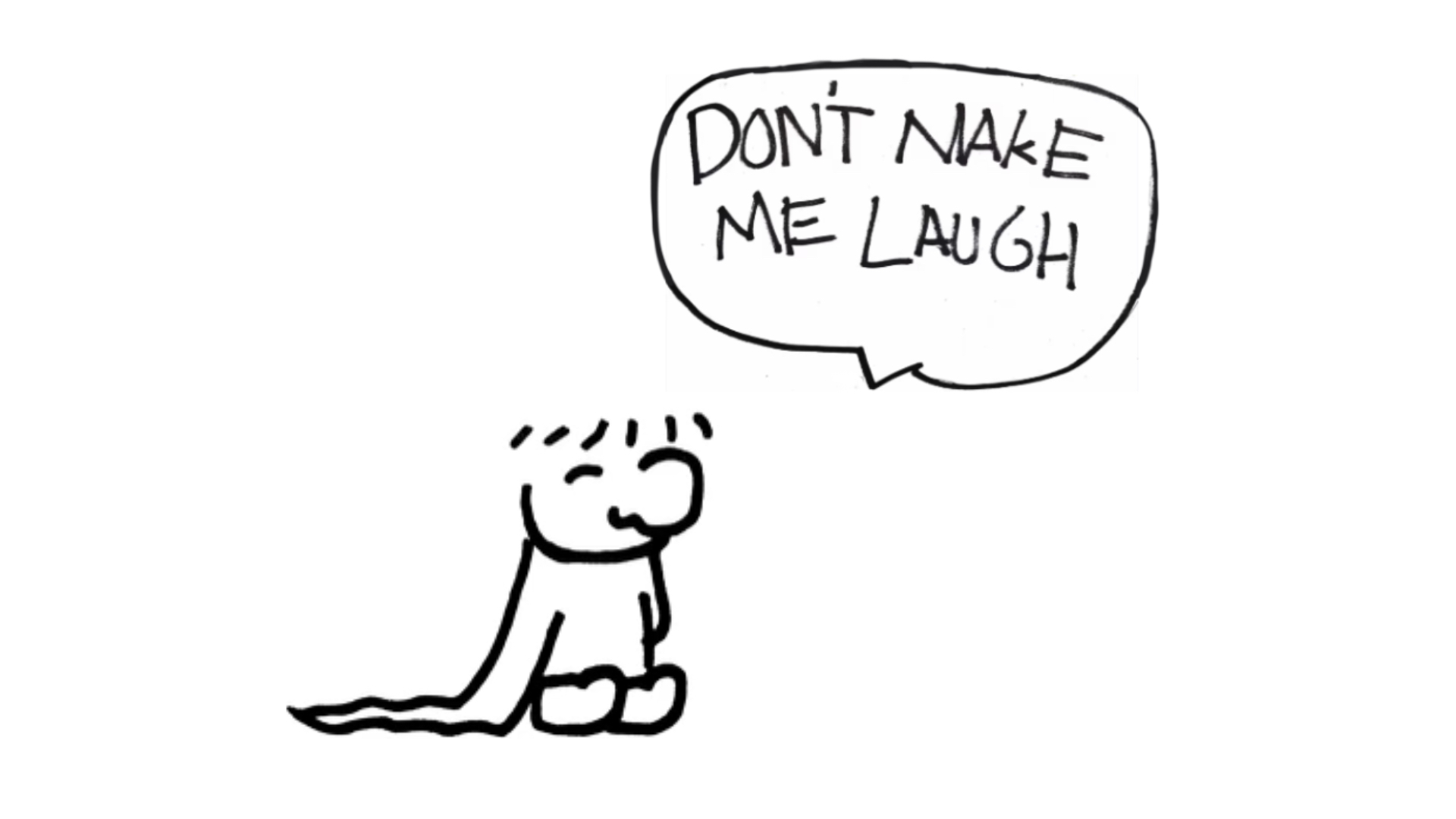 Don't Make Me Laugh Poster